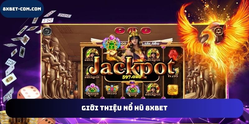 Giới thiệu nổ hũ 8xbet