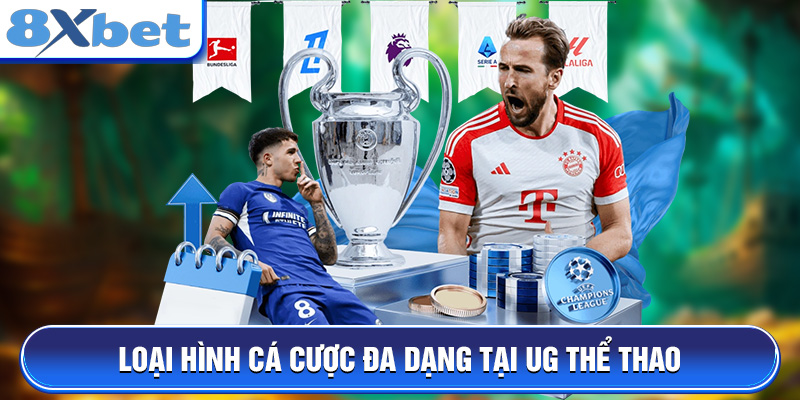 Loại hình cá cược đa dạng tại UG Thể Thao